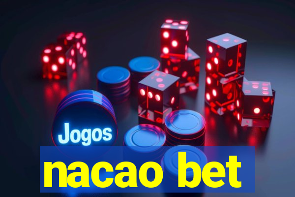 nacao bet