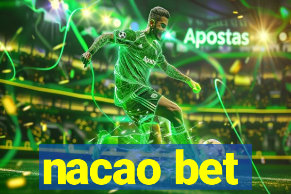 nacao bet