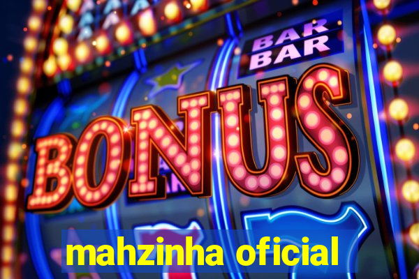 mahzinha oficial