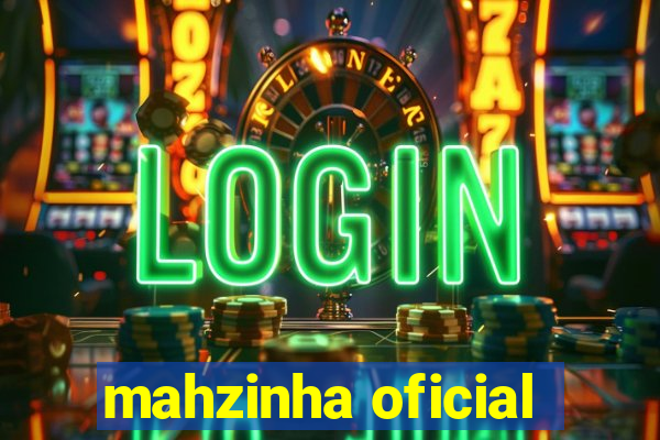 mahzinha oficial