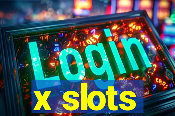 x slots