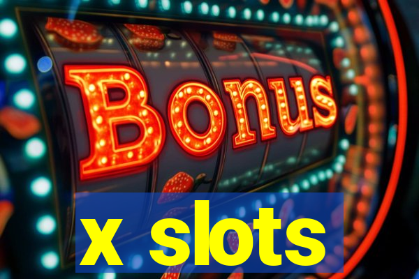 x slots