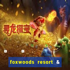 foxwoods resort & casino mashantucket ct