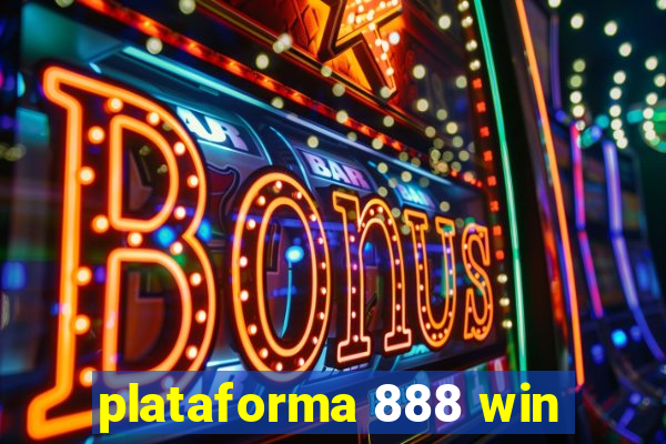 plataforma 888 win