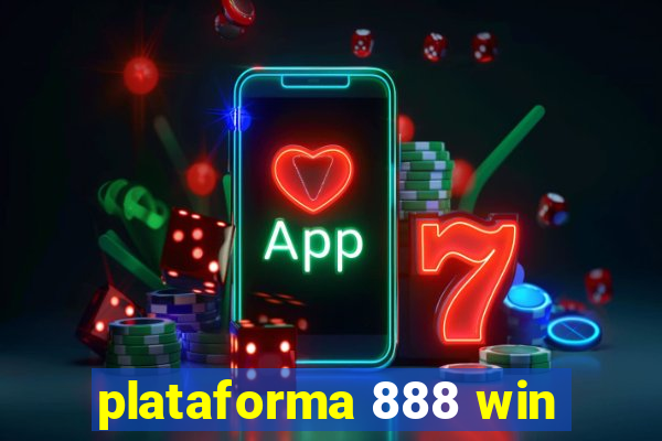 plataforma 888 win