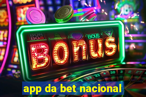 app da bet nacional