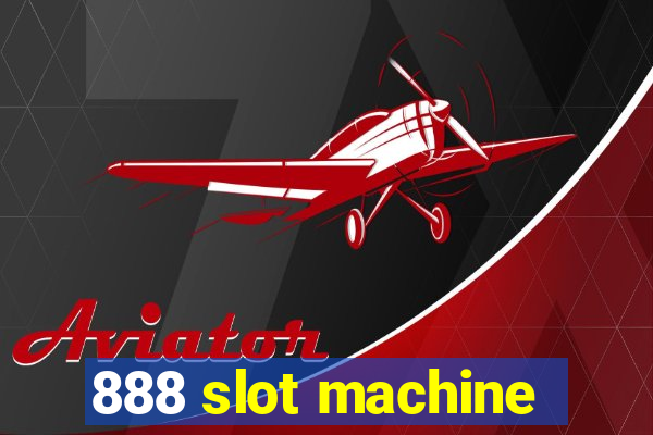 888 slot machine