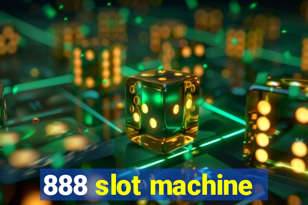 888 slot machine