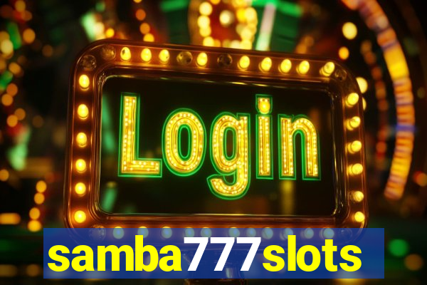 samba777slots