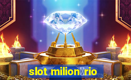 slot milion谩rio