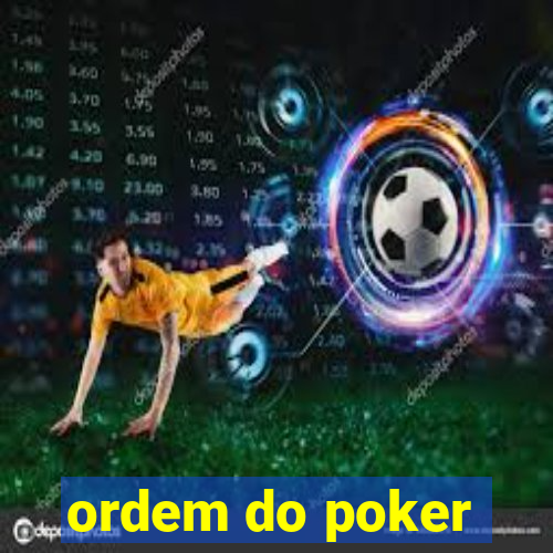 ordem do poker