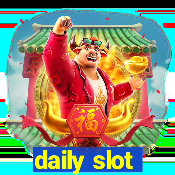 daily slot