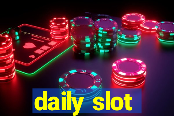 daily slot