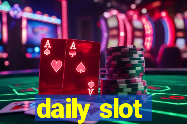 daily slot