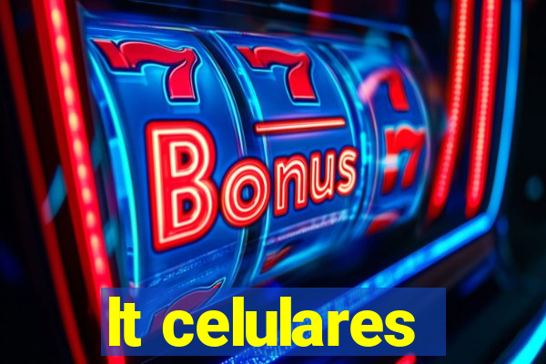 lt celulares