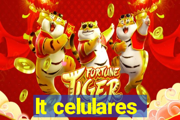 lt celulares