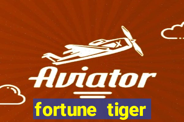 fortune tiger plataforma pagante