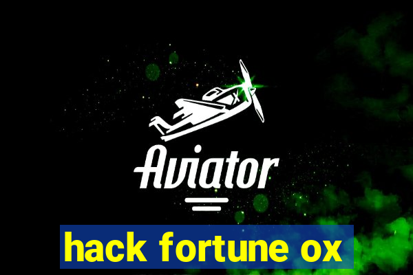 hack fortune ox