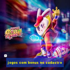 jogos com bonus no cadastro