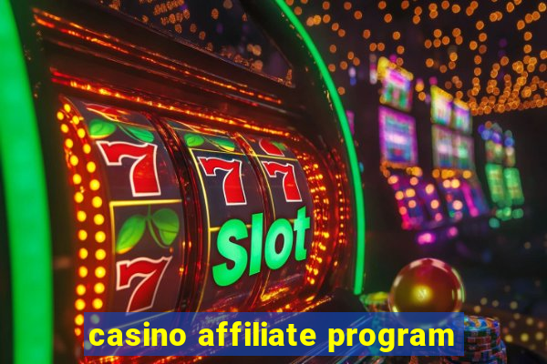 casino affiliate program