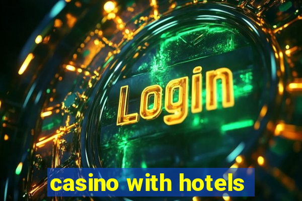 casino with hotels