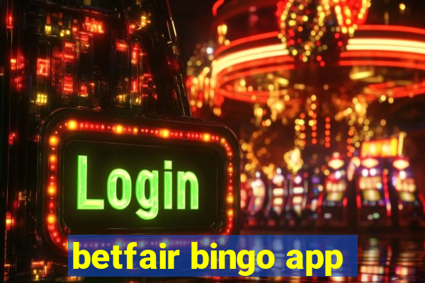 betfair bingo app