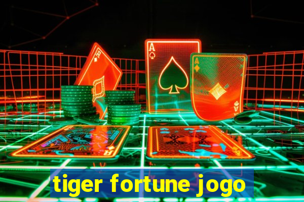 tiger fortune jogo