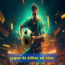 jogos de bilhar ao vivo