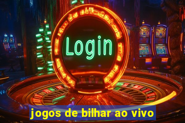 jogos de bilhar ao vivo