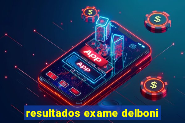 resultados exame delboni