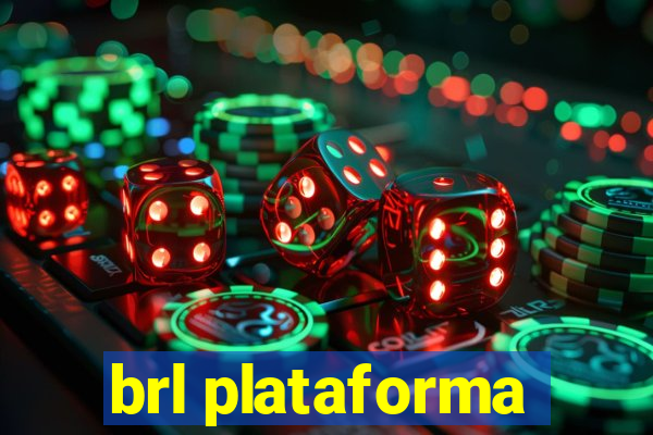 brl plataforma