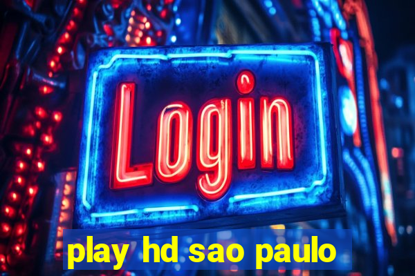 play hd sao paulo