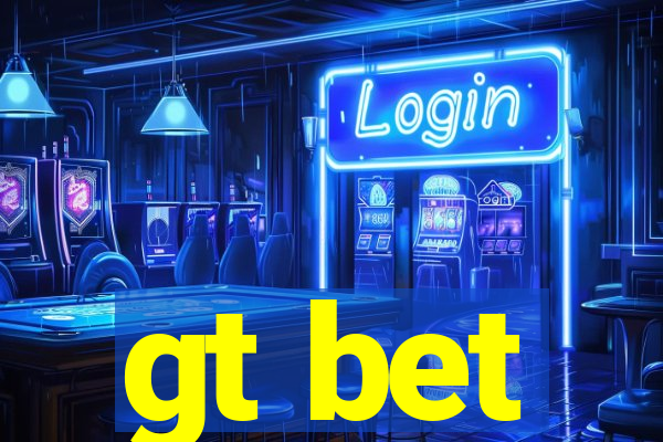 gt bet