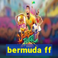 bermuda ff