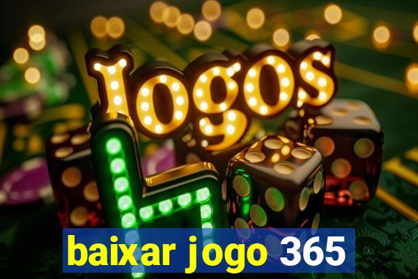 baixar jogo 365