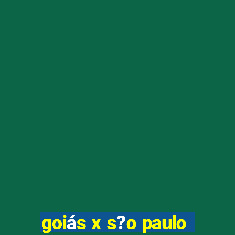 goiás x s?o paulo