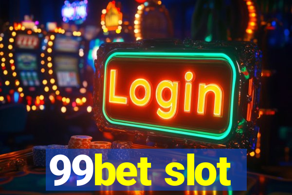 99bet slot