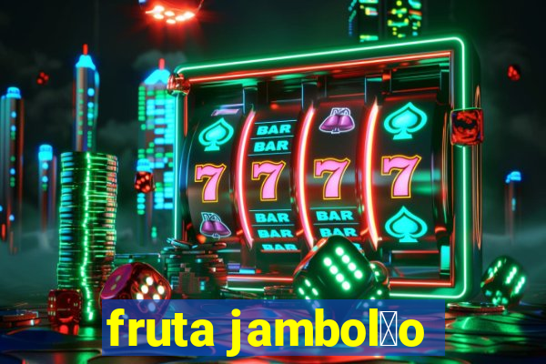 fruta jambol茫o