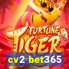 cv2 bet365