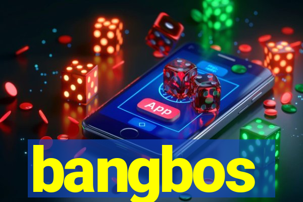 bangbos