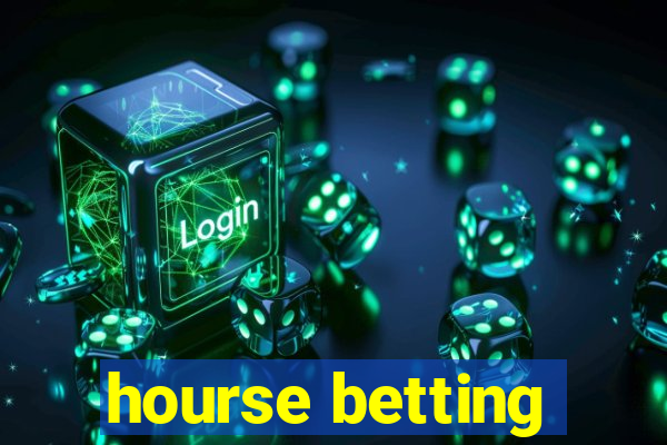 hourse betting