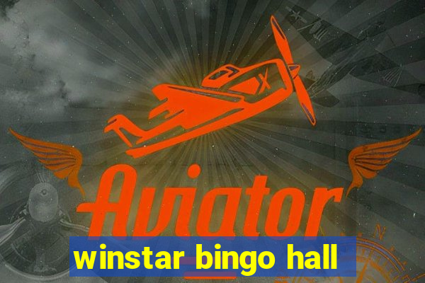 winstar bingo hall