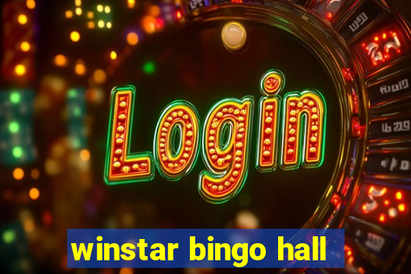 winstar bingo hall