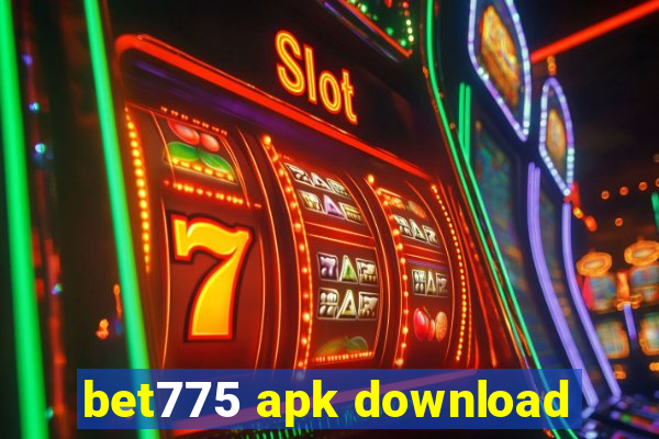 bet775 apk download