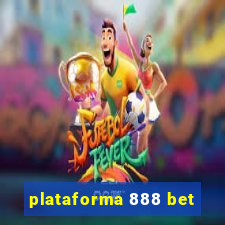 plataforma 888 bet