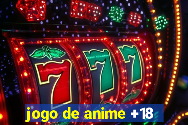 jogo de anime +18