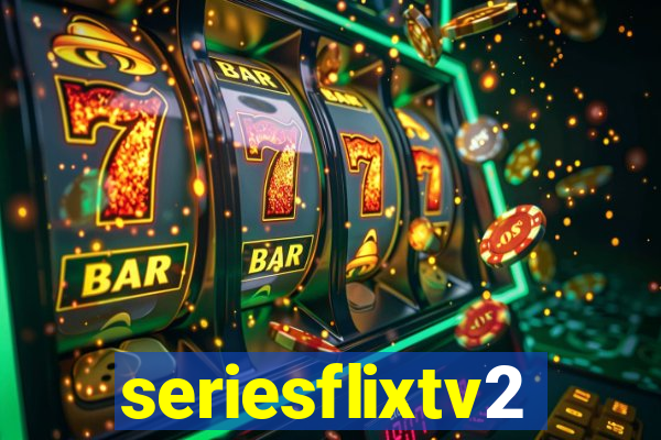 seriesflixtv2