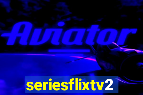 seriesflixtv2