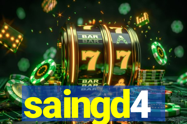 saingd4