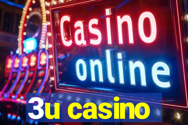 3u casino